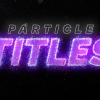 Particles Titles для DaVinci Resolve — анимированные заголовки с эффектом частиц и 3D стеклом